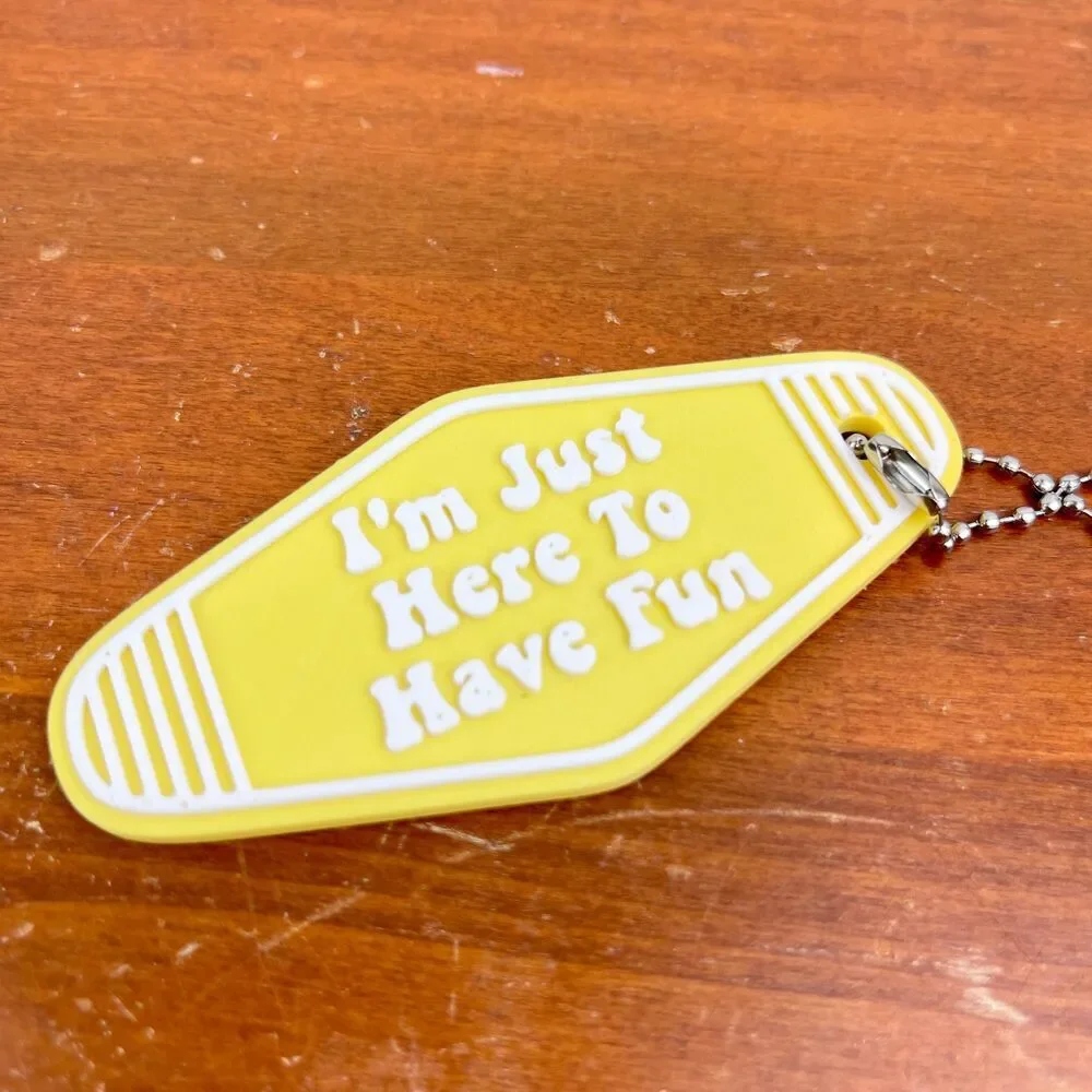 Retro Motel Keychain, I’m Just Here to Have Fun, Ballchain Keychain - Picture 6 of 6